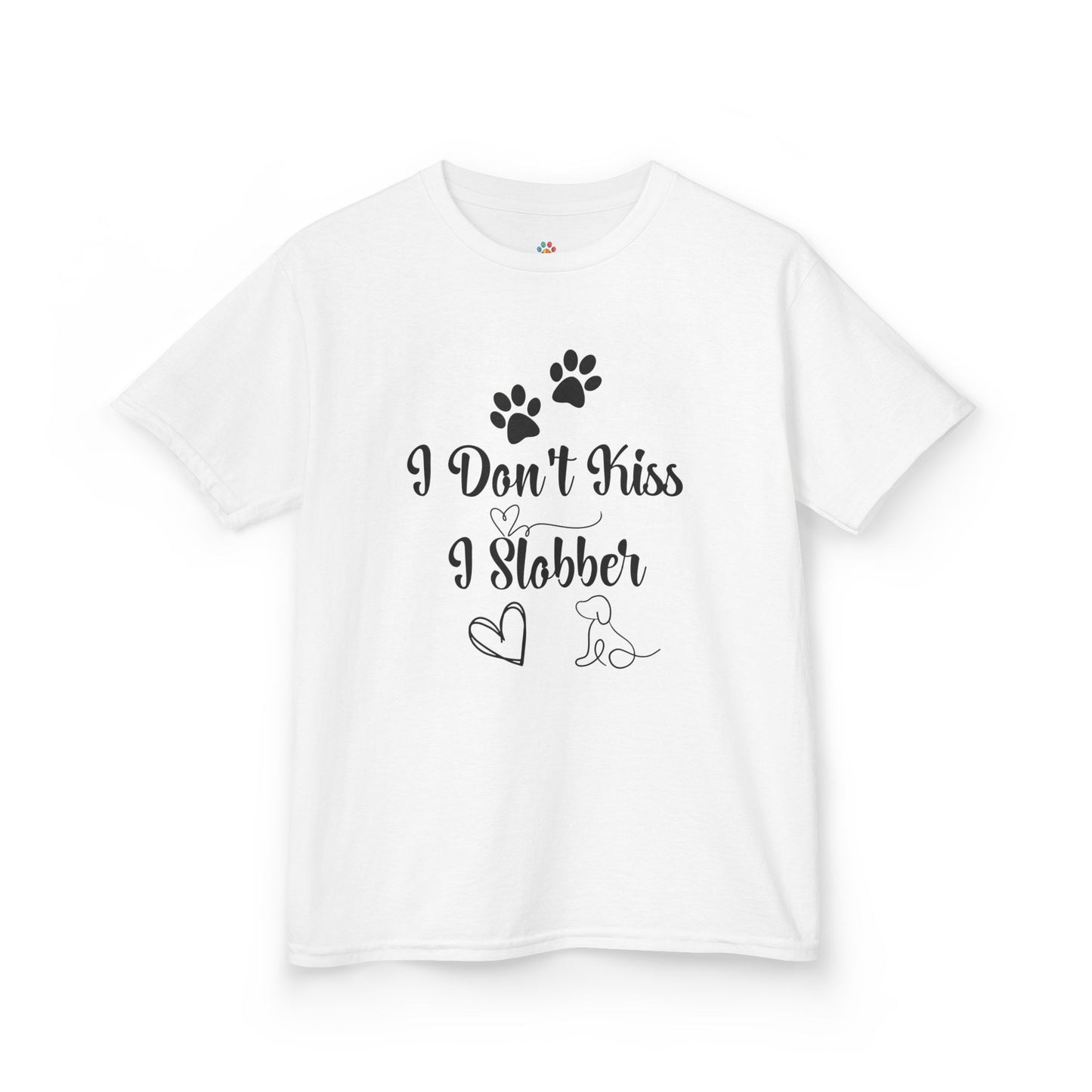 "I Don't Kiss, I Slobber" - Kids T-Shirt