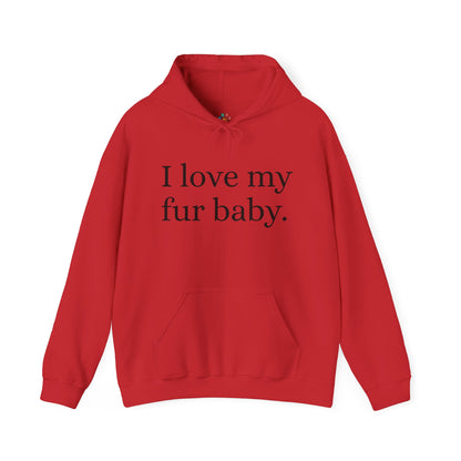 I Love My Fur Baby Hoodie