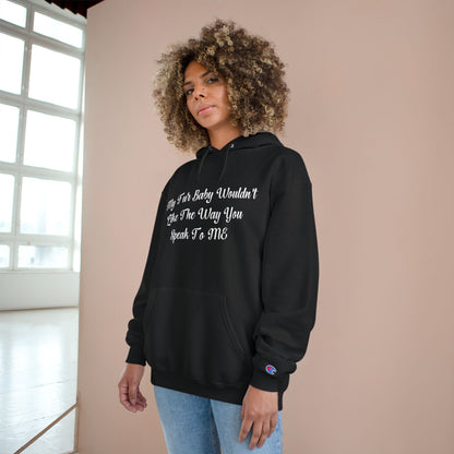 Champion Hoodie - Funny Dog Saying