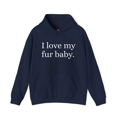 I Love My Fur Baby Hoodie