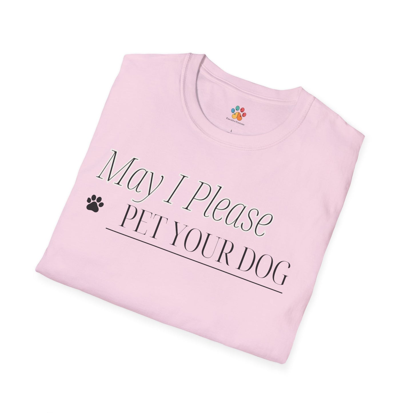 May I Pet Your Dog T-Shirt