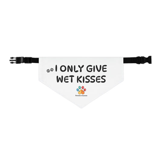 Pet Bandana Collar: 'I Only Give Wet Kisses'